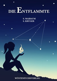 Die Entflammte - Sophie Maibaum - E-Book
