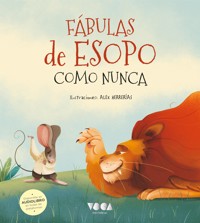 Fábulas de Esopo como nunca (¡con lectura en voz alta!) - Esopo - E-Book