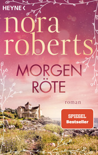 Morgenröte - Nora Roberts - E-Book