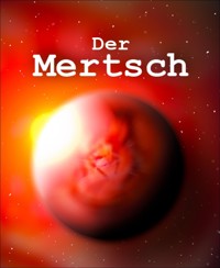 Der Mertsch - René Jossen - E-Book