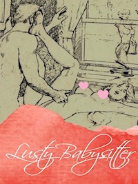 Lusty Babysitter - George Willson - E-Book
