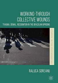 Working-through Collective Wounds - Raluca Soreanu - E-Book