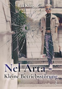 Nel Arta - Kleine Betriebsstörung - Ria Klug - E-Book