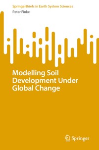 Modelling Soil Development Under Global Change - Peter Finke - E-Book