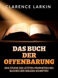 Das Buch der Offenbarung (Übersetzt) - Clarence Larkin - E-Book
