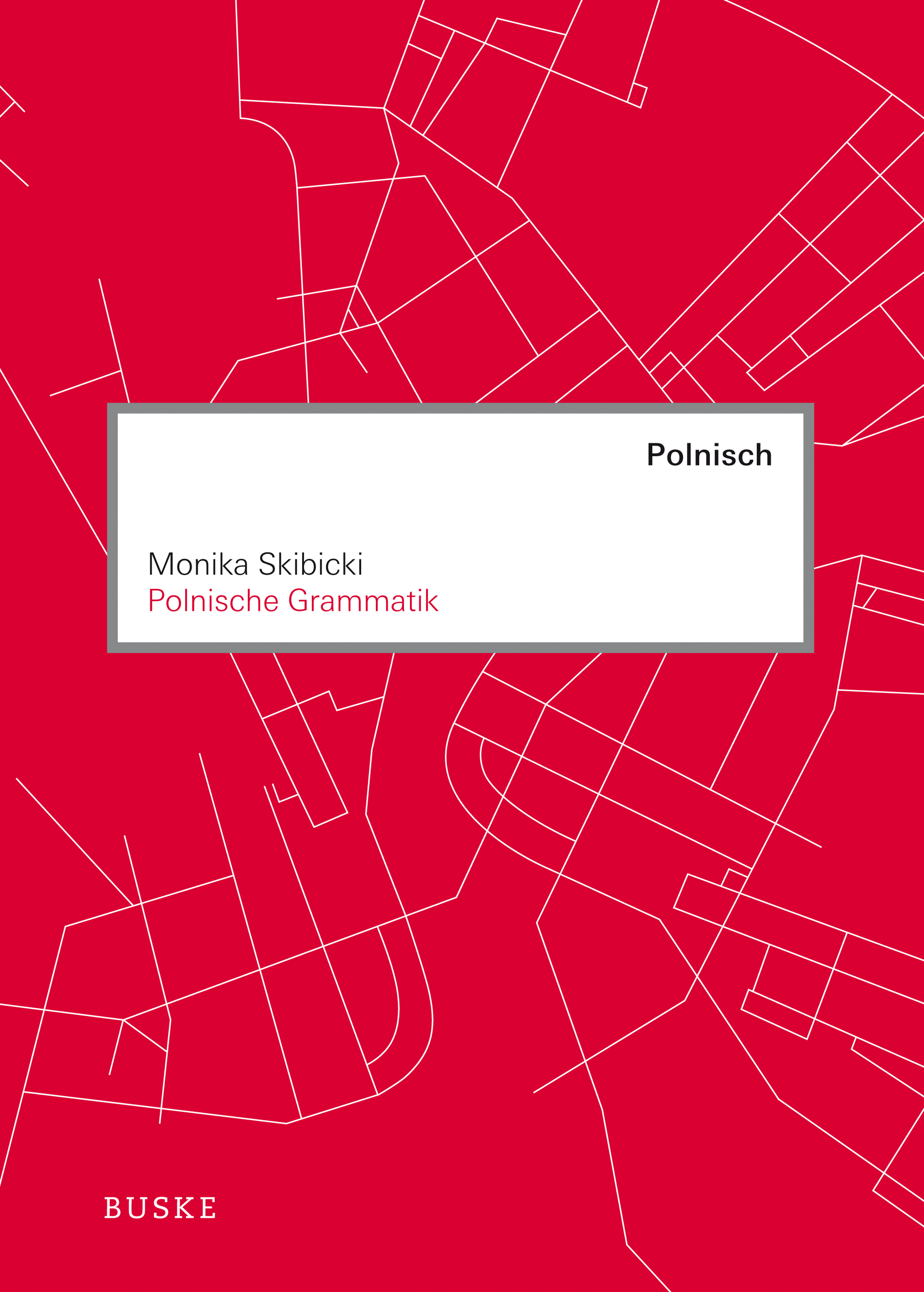 Polnische Grammatik - Monika Skibicki - E-Book