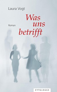 Was uns betrifft - Laura Vogt - E-Book