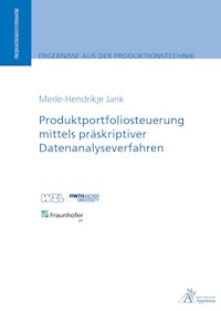 Produktportfoliosteuerung mittels präskriptiver Datenanalyseverfahren - Merle-Hendrikje Jank - E-Book