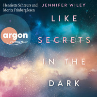 Like Secrets in the Dark - New York Love Songs, Band 2 (Ungekürzte Lesung) - Jennifer Wiley - Hörbuch
