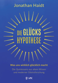 Die Glückshypothese - Jonathan Haidt - E-Book