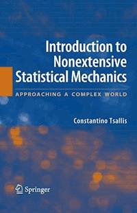 Introduction to Nonextensive Statistical Mechanics - Constantino Tsallis - E-Book