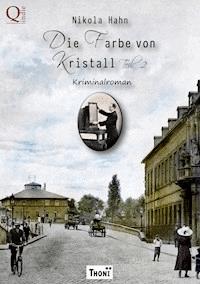 Die Farbe von Kristall - Teil 2 - Nikola Hahn - E-Book