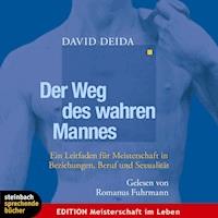Der Weg des wahren Mannes (Gekürzt) - David Deida - Hörbuch