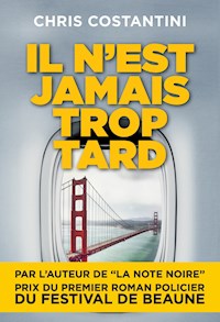 Il n'est jamais trop tard - Chris Costantini - E-Book