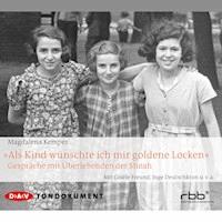 "Als Kind wünschte ich mir goldene Locken" - Hilde Domin - Hörbuch