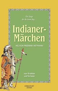 Indianer-Märchen -  - E-Book