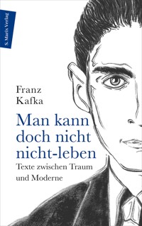 Man kann doch nicht nicht-leben - Franz  kafka - E-Book