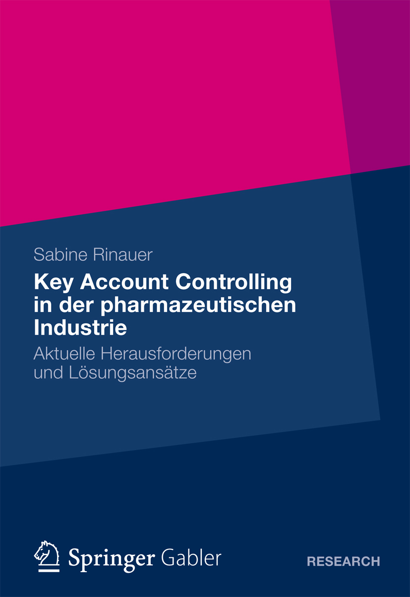 Key Account Controlling in der pharmazeutischen Industrie - Sabine Rinauer - E-Book