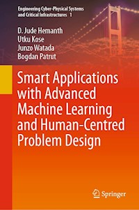 Smart Applications with Advanced Machine Learning and Human-Centred Problem Design - D. Jude Hemanth - E-Book