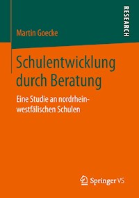 Schulentwicklung durch Beratung - Martin Goecke - E-Book