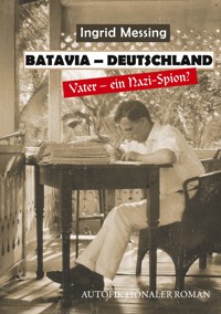 Batavia Deutschland - Ingrid Messing - E-Book