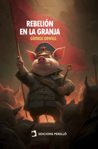 Rebelión en la granja - George Orwell - E-Book