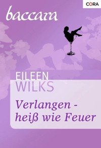 Verlangen - heiß wie Feuer - Eileen Wilks - E-Book