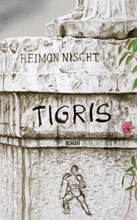 Tigris - Reimon Nischt - E-Book