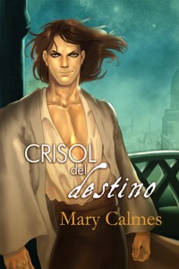 Crisol del destino - Mary Calmes - E-Book