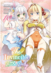 The Invincible Little Lady (Manga): Volume 10 - Chatsufusa - E-Book