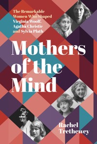 Mothers of the Mind - Rachel Trethewey - E-Book