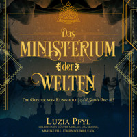 Die Geister von Rungholt - Das Ministerium der Welten, Band 3 (Ungekürzt) - Luzia Pfyl - Hörbuch