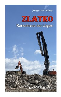 Zlatko - Juergen von Rehberg - E-Book