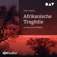 Afrikanische Tragödie - Doris Lessing - Hörbuch