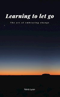 Learning to let go - Patrick Lynen - E-Book