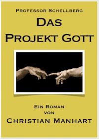 Das Projekt Gott - Christian Manhart - E-Book