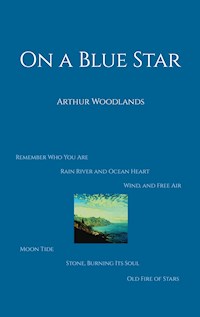 On a Blue Star - Arthur Woodlands - E-Book