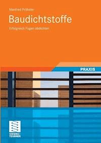 Baudichtstoffe - Manfred Pröbster - E-Book
