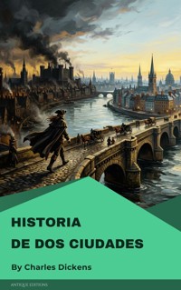 Historia de dos ciudades - Charles Dickens. - E-Book