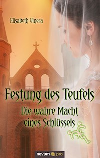Festung des Teufels – Band 3 - Elisabeth Vinera - E-Book