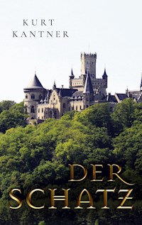 Der Schatz - Kurt Kantner - E-Book