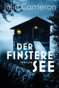Der finstere See - Julie Cameron - E-Book