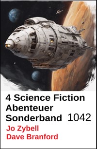 4 Science Fiction Abenteuer Sonderband 1042 - Dave Branford - E-Book