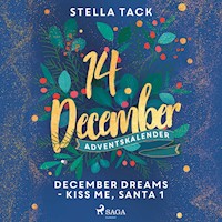 December Dreams - Kiss Me, Santa 1 - Stella Tack - Hörbuch