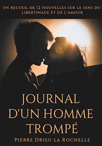Journal d'un homme trompé - Pierre Drieu La Rochelle - E-Book
