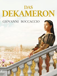 Das Dekameron - Giovanni Boccaccio - E-Book