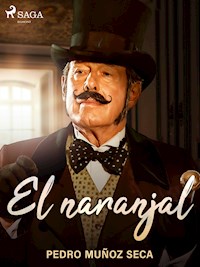 El naranjal - Pedro Muñoz Seca - E-Book