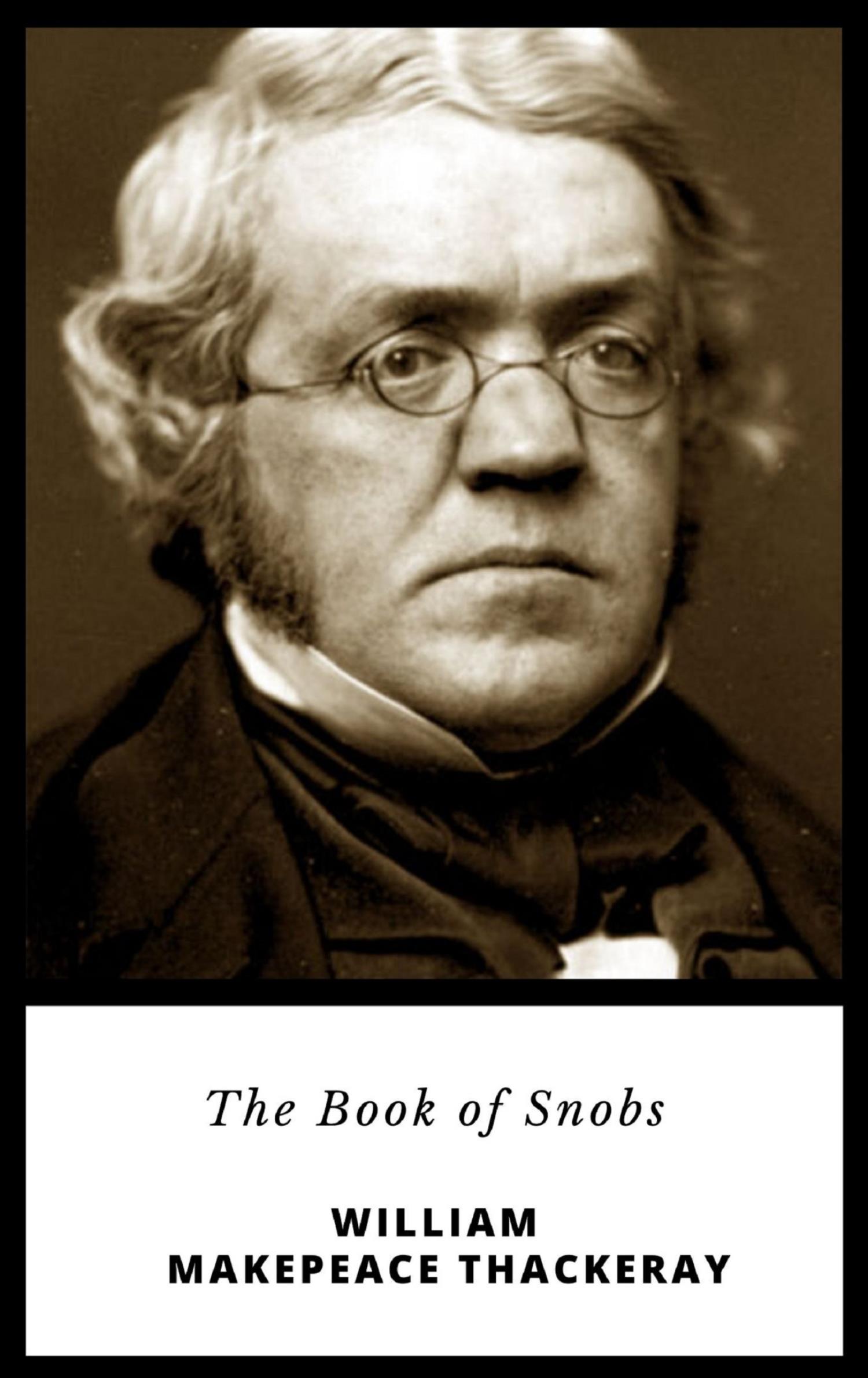 The Book of Snobs - William Makepeace - E-Book