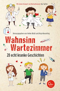 Wahnsinn Wartezimmer - Heike Abidi - E-Book