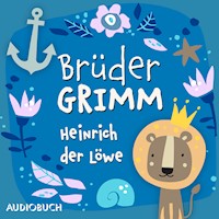 Heinrich der Löwe - Grimm Jacob - Hörbuch